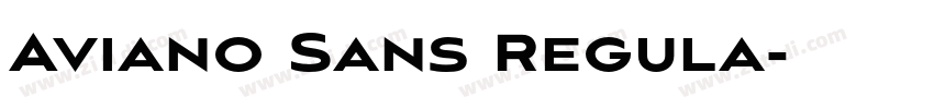 Aviano Sans Regula字体转换 Aviano Sans Regula字体转换